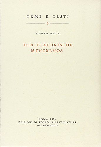Der platonische Menexenos (Temi e testi) von TEMI E TESTI