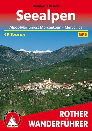 Seealpen: Alpes-Maritimes: Mercantour - Merveilles. 49 Touren. Mit GPS-Tracks (Rother Wanderführer)