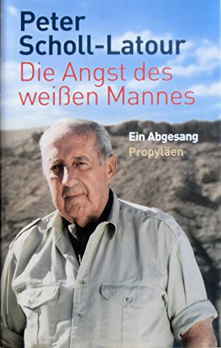 Die Angst des weißen Mannes: Ein Abgesang Die Angst des weißen Mannes: Ein Abgesang