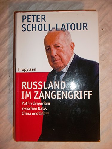 Russland im Zangengriff: Putins Imperium zwischen Nato, China und Islam