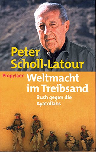 Weltmacht im Treibsand: Bush gegen die Ayatollahs