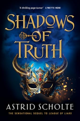 Shadows of Truth: Volume 2 (League of Liars Duology, 2)