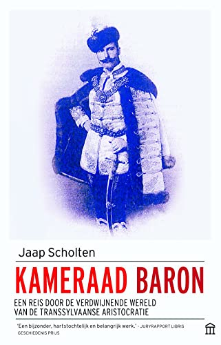 Kameraad Baron: een reis door de wereld van de Transsylvaanse aristocratie von Olympus