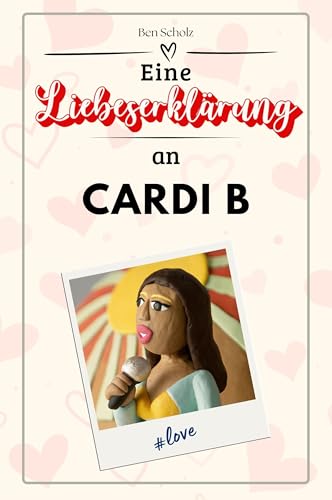 Eine Liebeserklärung an Cardi B: Die große Hommage - das perfekte Geschenk für Weihnachten und Geburtstag und jeden Anlass von FlipFlop
