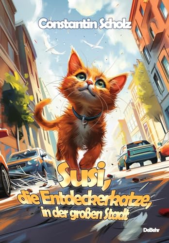 Susi, die Entdeckerkatze, in der großen Stadt von DeBehr