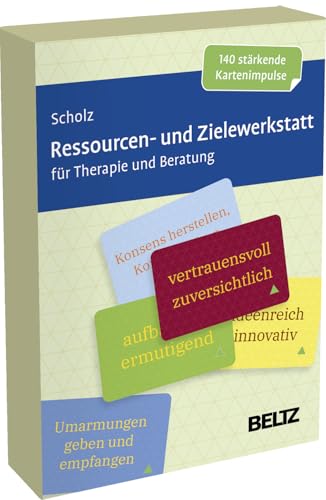 Ressourcen- und Zielewerkstatt für Therapie und Beratung: 140 stärkende Kartenimpulse. Mit 32-seitigem Booklet in stabiler Box, Kartenformat 5,9 x 9,2 cm (Beltz Therapiekarten) von Beltz