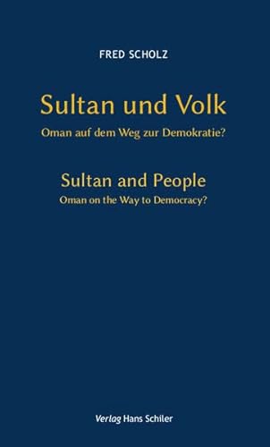 Sultan und Volk: Oman auf dem Weg zur Demokratie?