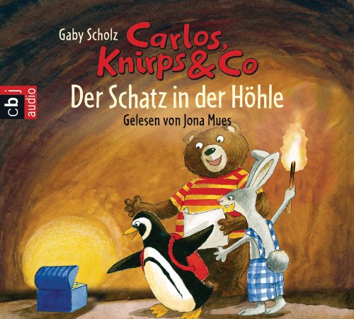 Carlos, Knirps & Co - Der Schatz in der Höhle: Band 2: Inszenierte Lesung mit Musik