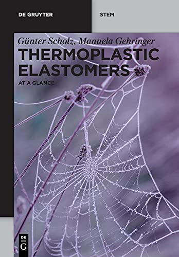 Thermoplastic Elastomers: At a Glance (De Gruyter STEM)