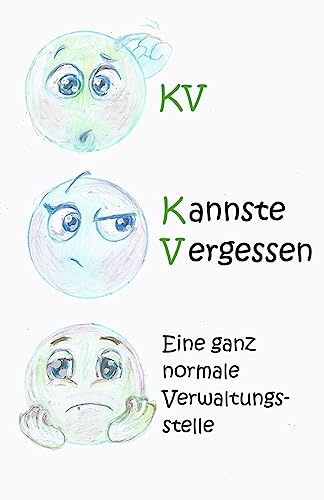 KV - Kannste Vergessen: eine ganz normale Verwaltungsstelle