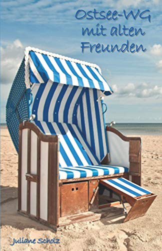 Ostsee-WG mit alten Freunden von Independently published