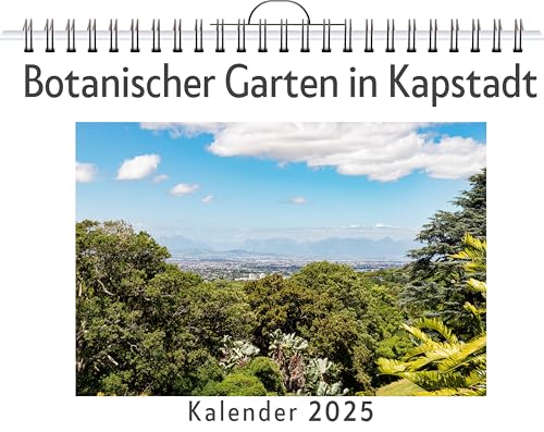Botanischer Garten in Kapstadt - (Wandkalender 2025, Kalender DIN A4 quer, Monatskalender im Querformat mit Kalendarium, das perfekte Geschenk) von FlipFlop