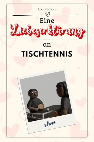 Eine Liebeserklärung an Tischtennis - Die große Hommage - das perfekte Geschenk für Weihnachten und Geburtstag und jeden Anlass von FlipFlop
