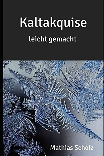Kaltakquise leicht gemacht von Independently published