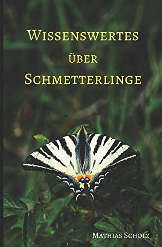 Wissenswertes über Schmetterlinge von Independently published