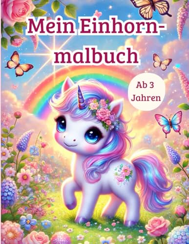 Einhorn-Malbuch für Kinder ab 3 Jahren: Niedliche Einhörner zum Ausmalen mit kreativen Zeichenflächen: Perfektes Geschenk für kleine Einhorn-Fans zum ... (Malspaß für Kinder ab 3 Jahren) von Independently published
