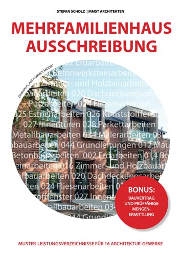 Mehrfamilienhaus Ausschreibung: Muster-Leistungsverzeichnisse für 16 Architektur-Gewerke von Independently published