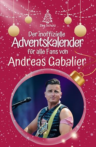 Der inoffizielle Adventskalender für alle Fans von Andreas Gabalier - 2024 von FlipFlop