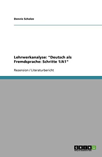 Lehrwerkanalyse: "Deutsch als Fremdsprache: Schritte 1/A1" von GRIN Verlag