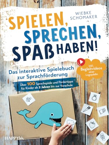 Spielen, Sprechen, Spaß haben! Das interaktive Spielebuch zur Sprachförderung: Über 100 Sprachspiele und Fördertipps für Kinder ab 2 Jahren bis zur Vorschule inkl. Begleitvideos einer Logopädin von HappyWu Verlag
