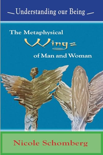The Metaphysical Wings of Man and Woman: Understanding our Being von Mazo Publishers