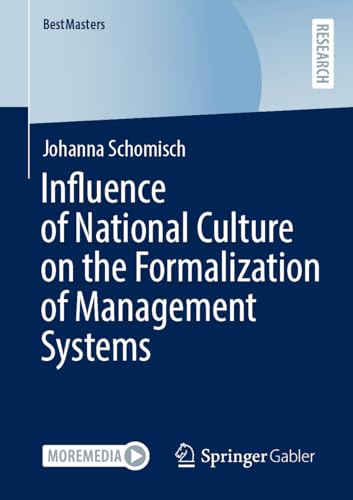 Influence of National Culture on the Formalization of Management Systems (BestMasters) von Springer Gabler