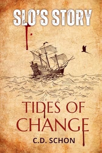Slo's Story: Tides of Change von C.D. Schon (Canada ISBN)