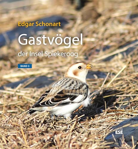 Gastvögel der Insel Spiekeroog: Band 3
