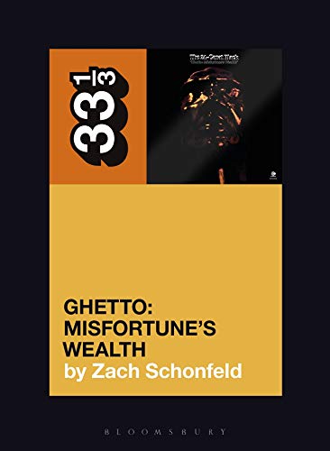 24-Carat Black's Ghetto: Misfortune's Wealth (33 1/3) von Bloomsbury