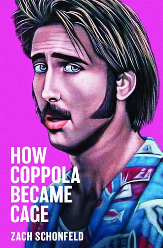 How Coppola Became Cage von Oxford University Press Inc