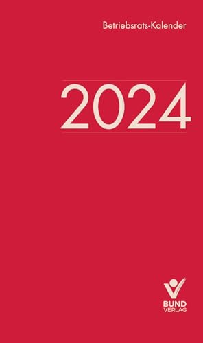 Betriebsrats-Kalender 2024 von Bund-Verlag GmbH
