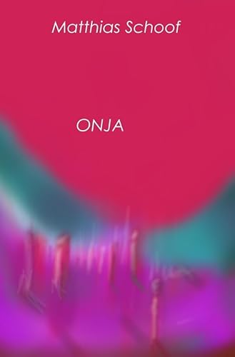 Onja: Heilung zerrissener Seelen von epubli