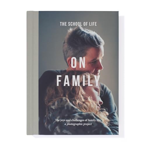 On Family: The Challenges and Joys of Family Life; a Photographic Project