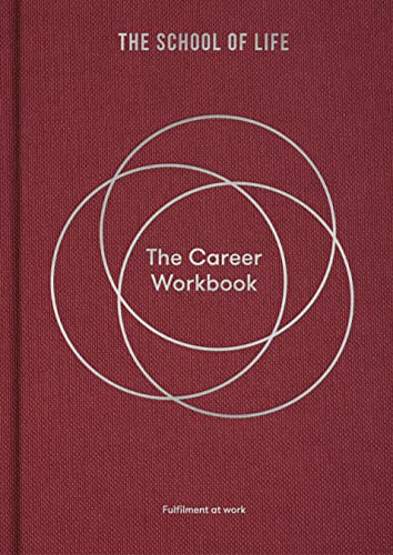 The Career Workbook: Fulfilment at Work von Duckworth Books