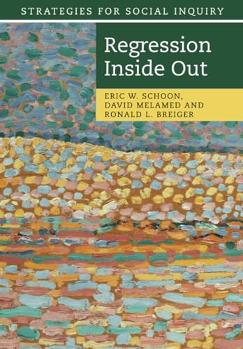 Regression Inside Out (Strategies for Social Inquiry) von Cambridge University Press