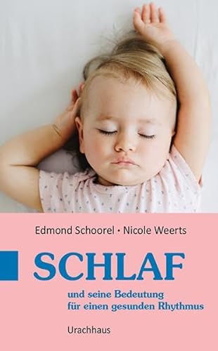 Schlaf und seine Bedeutung für einen gesunden Rhythmus: und seine Bedeutung für einen gesunden Rhythmus Schlaf und seine Bedeutung für einen gesunden Rhythmus: und seine Bedeutung für einen gesunden Rhythmus