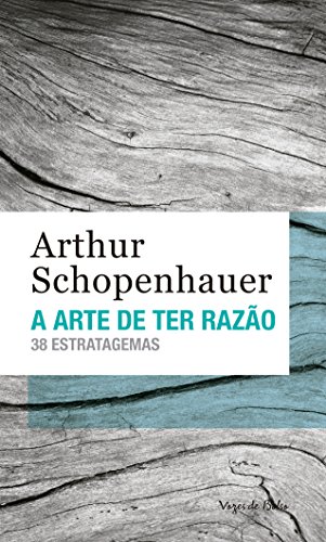 A arte de ter razão A arte de ter razão