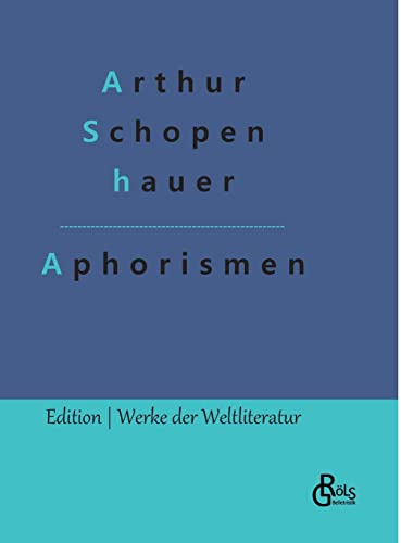 Aphorismen (Edition Werke der Weltliteratur - Hardcover)
