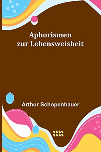 Aphorismen zur Lebensweisheit