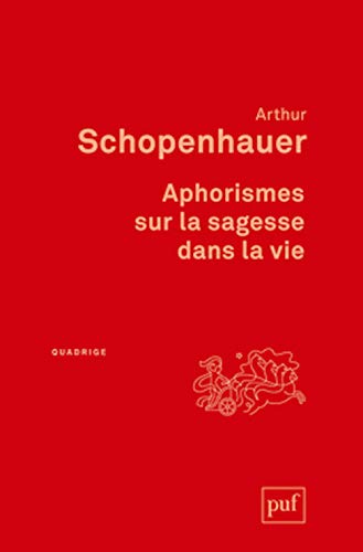 Aphorismes sur la sagesse dans la vie: Traduit par J.-A. Cantacuzène, édition revue par Richard Roos Aphorismes sur la sagesse dans la vie: Traduit par J.-A. Cantacuzène, édition revue par Richard Roos von PUF