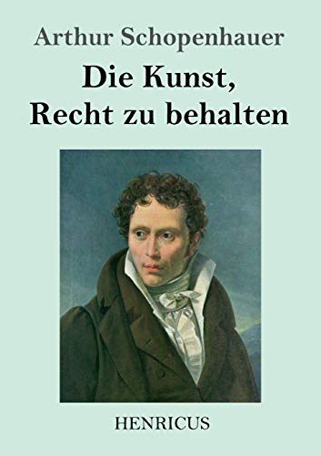 Die Kunst, Recht zu behalten Die Kunst, Recht zu behalten