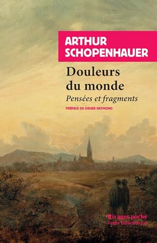 Douleurs du monde: Pensées et fragments Douleurs du monde: Pensées et fragments