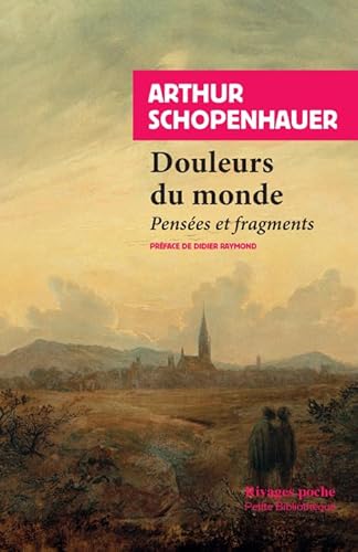 Douleurs du monde: Pensées et fragments