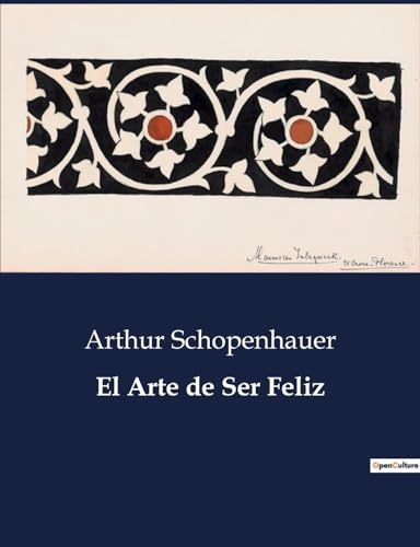 El Arte de Ser Feliz El Arte de Ser Feliz