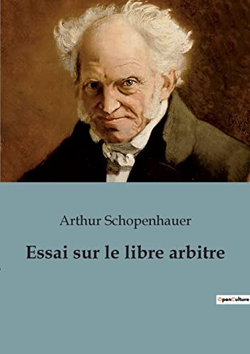 Essai sur le libre arbitre Essai sur le libre arbitre von Culturea