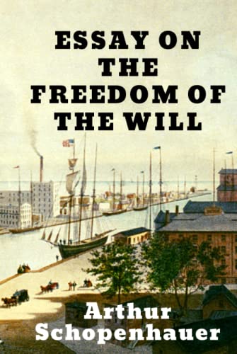 Essay on the Freedom of the Will von Independently published