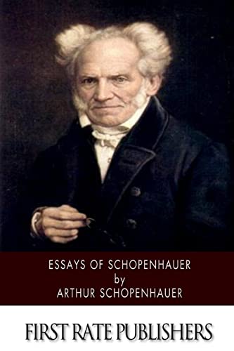 Essays of Schopenhauer Essays of Schopenhauer von CREATESPACE