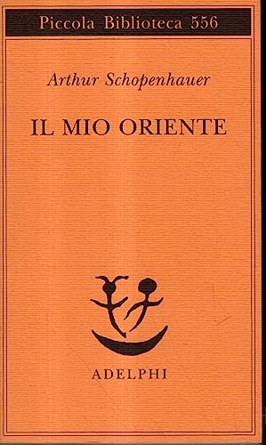 Il mio Oriente (Piccola biblioteca Adelphi) Il mio Oriente (Piccola biblioteca Adelphi)
