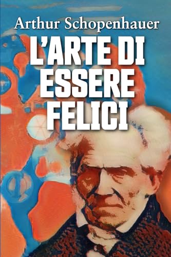 L’ARTE DI ESSERE FELICI