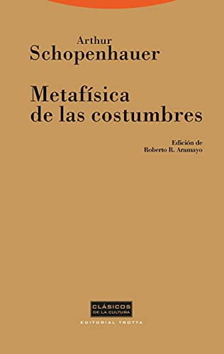 Metafísica de las costumbres (Clásicos de la Cultura)